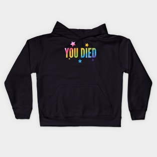 You died - Rainbow Kids Hoodie